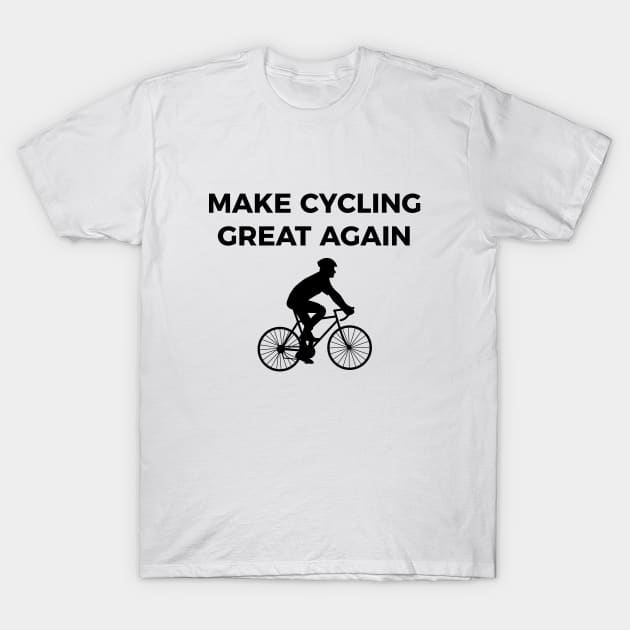 Make cycling great again funny bike T-Shirt by RedYolk